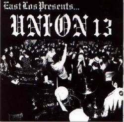 Union13 : East Los Presents...